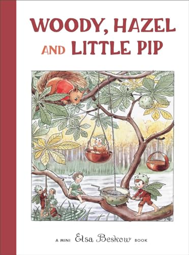 Woody, Hazel and Little Pip: Mini Edition von Floris Books